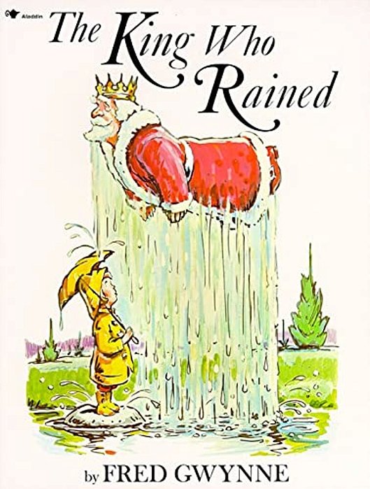 The King Who Rained-..