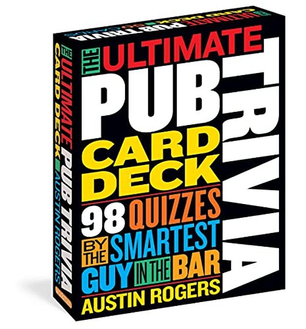The Ultimate Pub Trivia Card Deck: 98 Quizzes By The Smartest Guy In The Bar-..