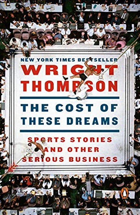 The Cost Of These Dreams: Sports Stories And Other Serious Business-..