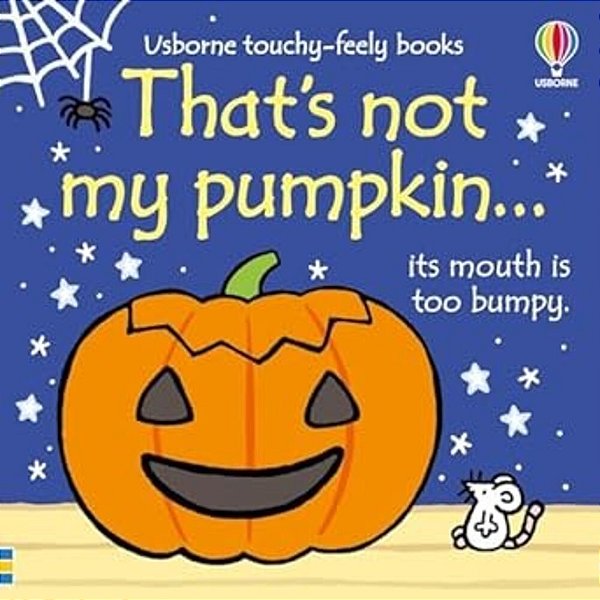 That's Not My Pumpkin...: A Fall And Halloween Book For Kids-..