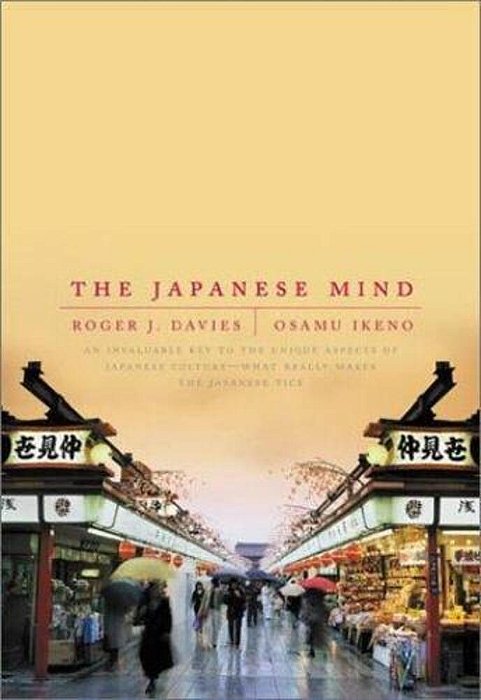 The Japanese Mind: Understanding Contemporary Japanese Culture-..