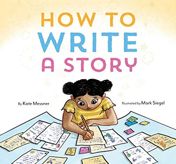 How To Write A Story: (Read-Aloud Book, Learn To Read And Write)-..
