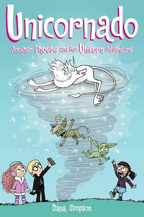 Unicornado: Another Phoebe And Her Unicorn Adventure Volume 16-..
