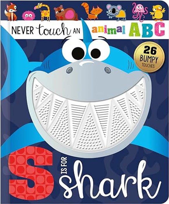 Never Touch An Animal Abc: S Is For Shark-..