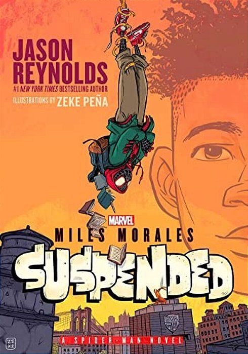 Miles Morales Suspended: A Spider-Man Novel-..