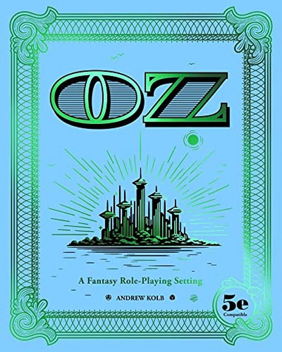 Oz: A Fantasy Role-Playing Setting-..