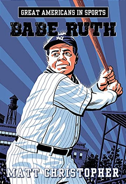 Great Americans In Sports: Babe Ruth-..