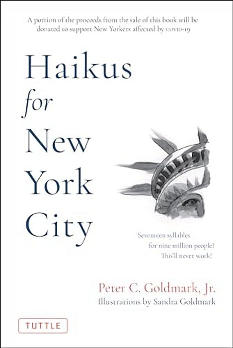 Haikus For New York City: Seventeen Syllables For Nine Million People-..