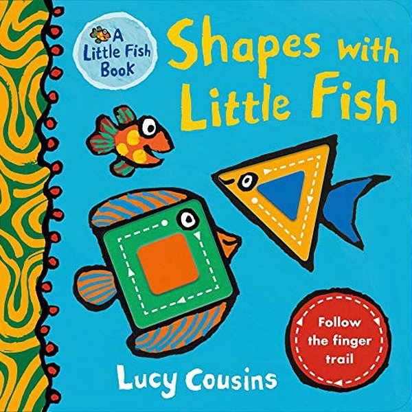 Shapes With Little Fish: (A Rhyming Board Book For Babies And Toddlers To Learn Shapes - Featuring Under-The-sea Ocean Animals)-..