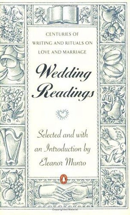 Wedding Readings: Centuries Of Writing And Rituals On Love And Marriage-..