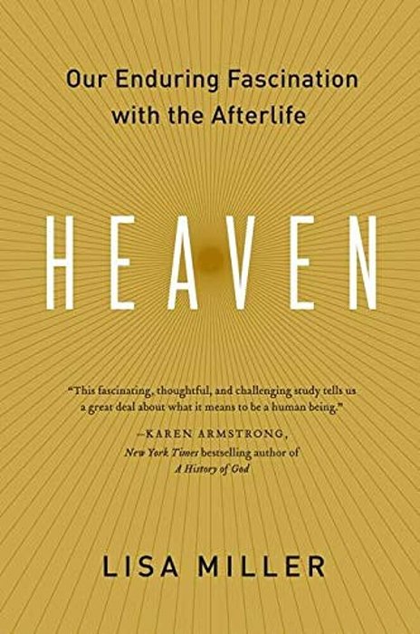 Heaven: Our Enduring Fascination With The Afterlife-..