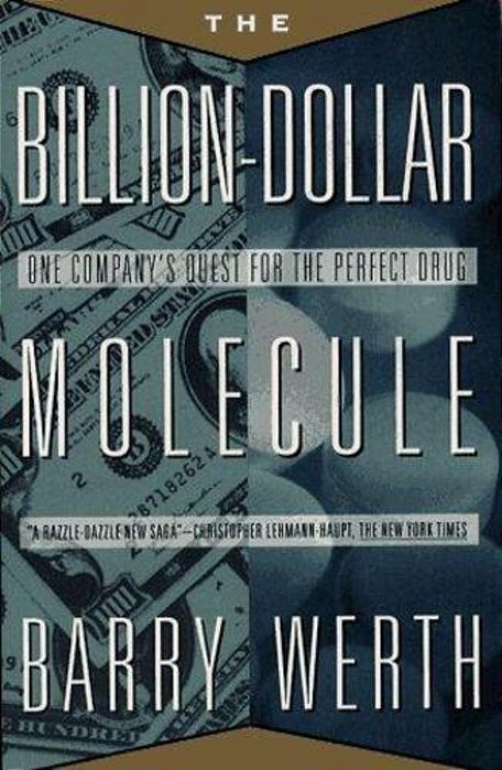 The Billion-Dollar Molecule: The Quest For The Perfect Drug-..