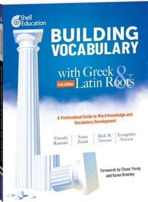 Building Vocabulary With Greek And Latin Roots: A Professional Guide To Word Knowledge And Vocabulary Development: Keys To Building Vocabulary-..