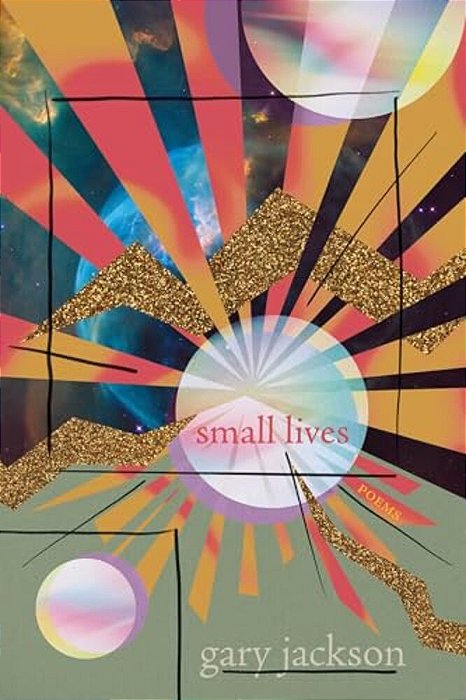 Small Lives: Poems-..