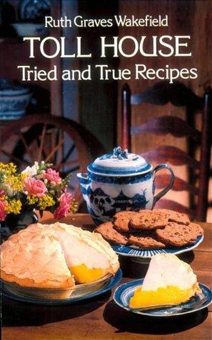 Toll House Tried And True Recipes-..