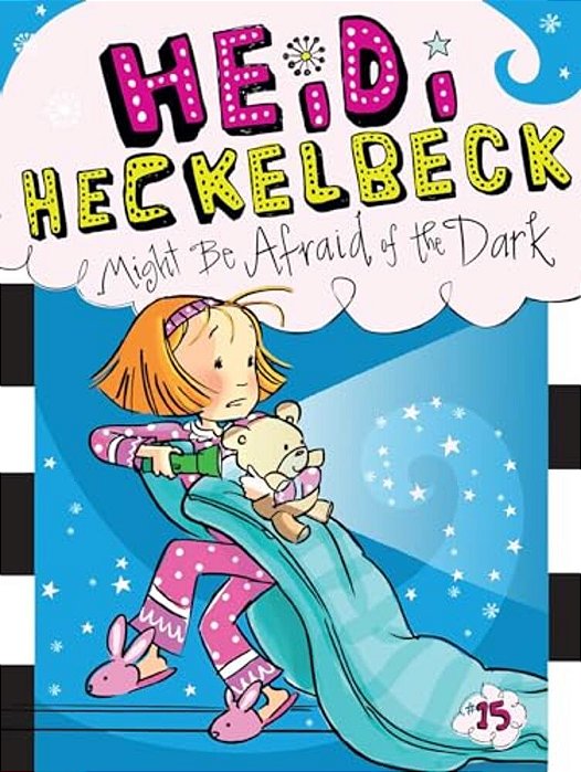 Heidi Heckelbeck Might Be Afraid Of The Dark-..