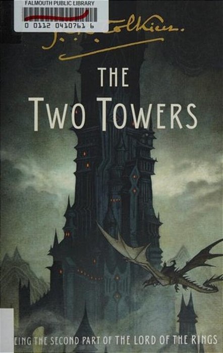 The Two Towers: Being The Second Part Of The Lord Of The Rings-..