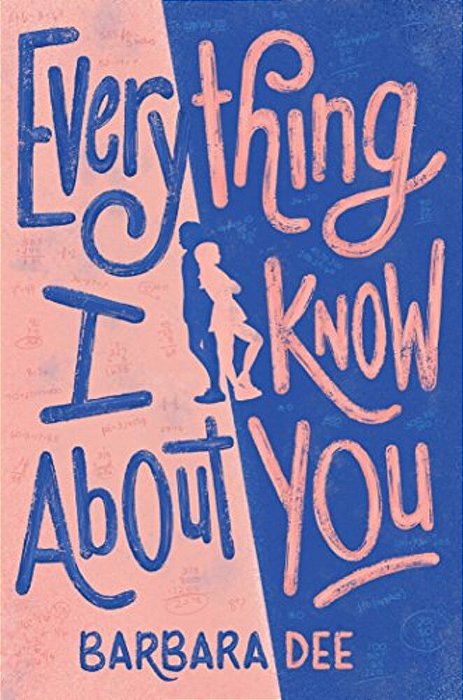 Everything I Know About You-..