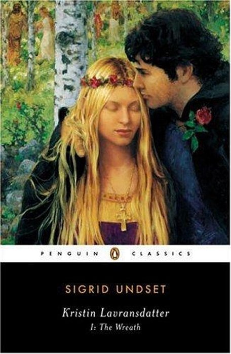 Kristin Lavransdatter, I: The Wreath-..