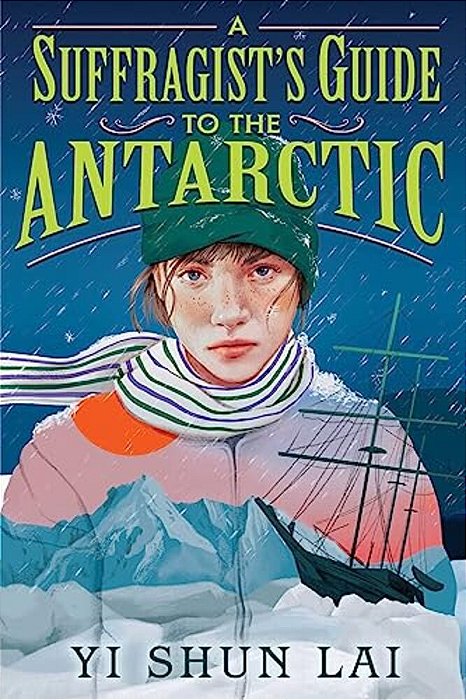A Suffragist's Guide To The Antarctic-..