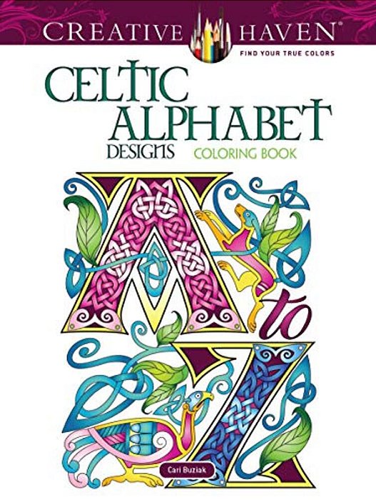 Creative Haven Celtic Alphabet Designs Coloring Book-..