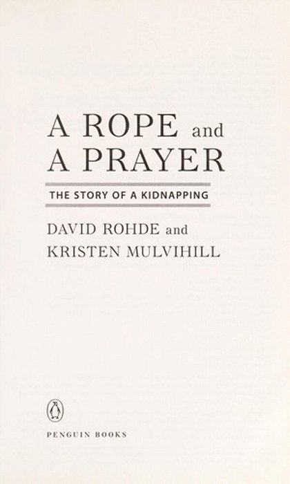 A Rope And A Prayer: The Story Of A Kidnapping-..