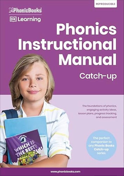 Phonics Instructional Manual Catch-Up: The Foundations Of Phonics, Engaging Activity Ideas, Lesson Plans, Progress Tracking And Assessment-..