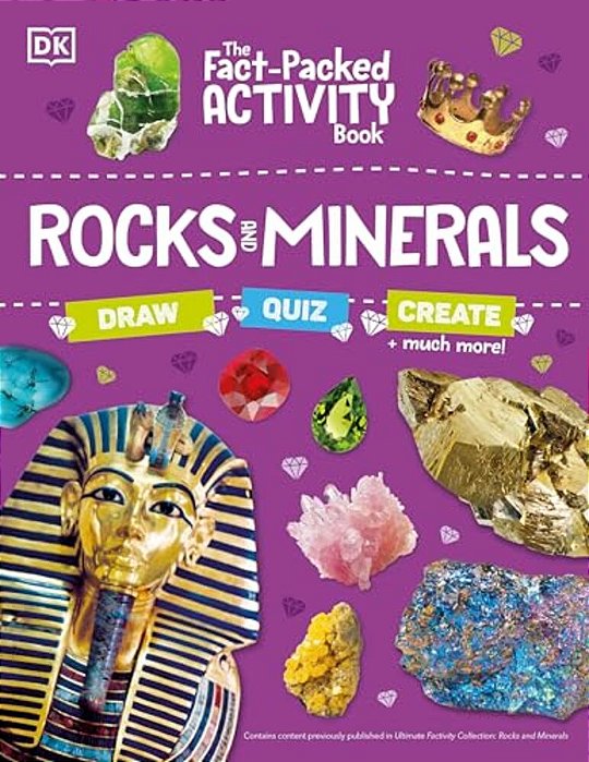The Fact-Packed Activity Book: Rocks And Minerals: With More Than 50 Activities, Puzzles, And More!-..