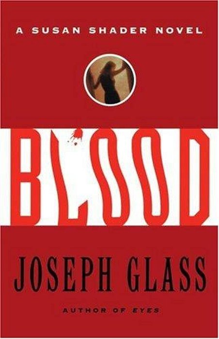 Blood: A Susan Shader Novel-..