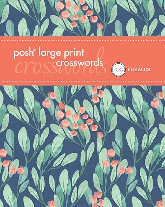 Posh Large Print Crosswords 1-..