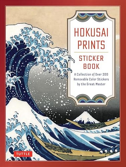 Hokusai Prints Sticker Book: A Collection Of Over 160 Removable Color Stickers By The Great Master-..