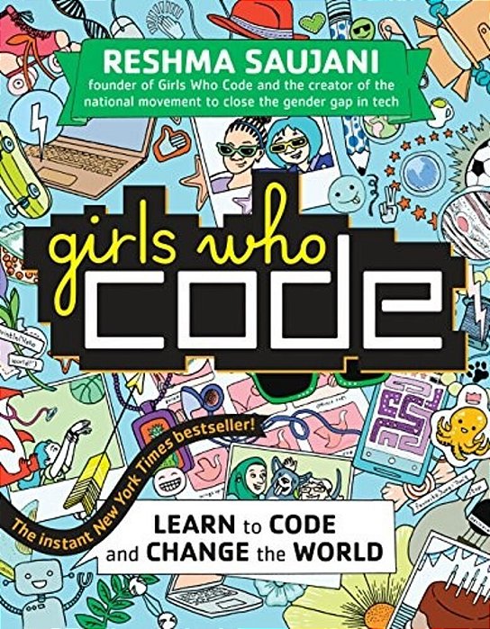 Girls Who Code: Learn To Code And Change The World-..