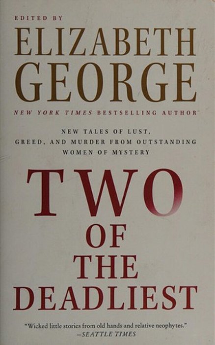 Two Of The Deadliest: New Tales Of Lust, Greed, And Murder From Outstanding Women Of Mystery-..