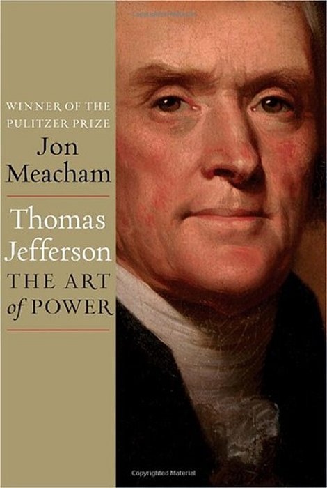 Thomas Jefferson: The Art Of Power-..