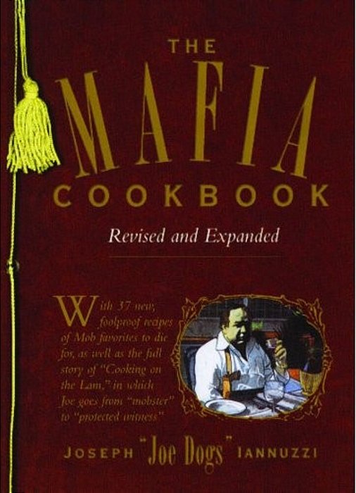 The Mafia Cookbook: Revised And Expanded-..