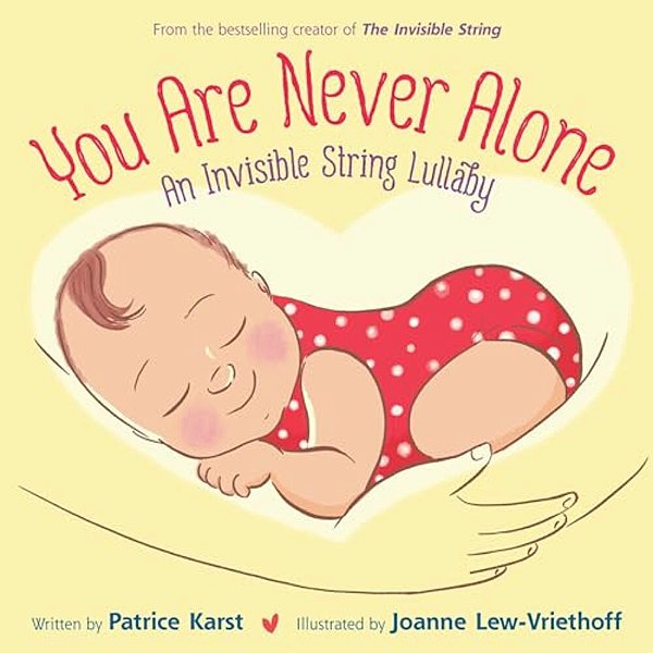 You Are Never Alone: An Invisible String Lullaby-..