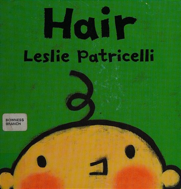 Hair: (A Gentle First Haircut Story About Visiting The Barber For Babies And Toddlers)-..