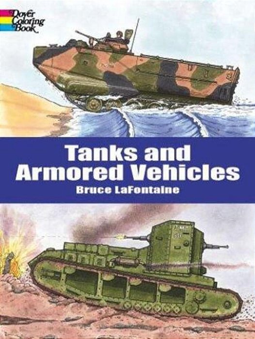 Tanks And Armored Vehicles Coloring Book-..