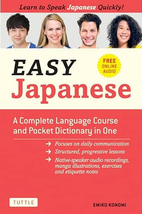 Easy Japanese: A Complete Language Course And Pocket Dictionary In One (Free Online Audio)-..