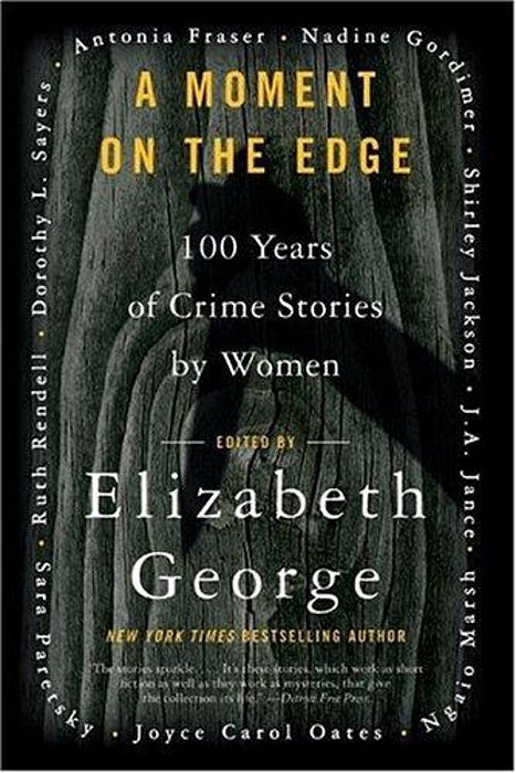 A Moment On The Edge: 100 Years Of Crime Stories By Women-..