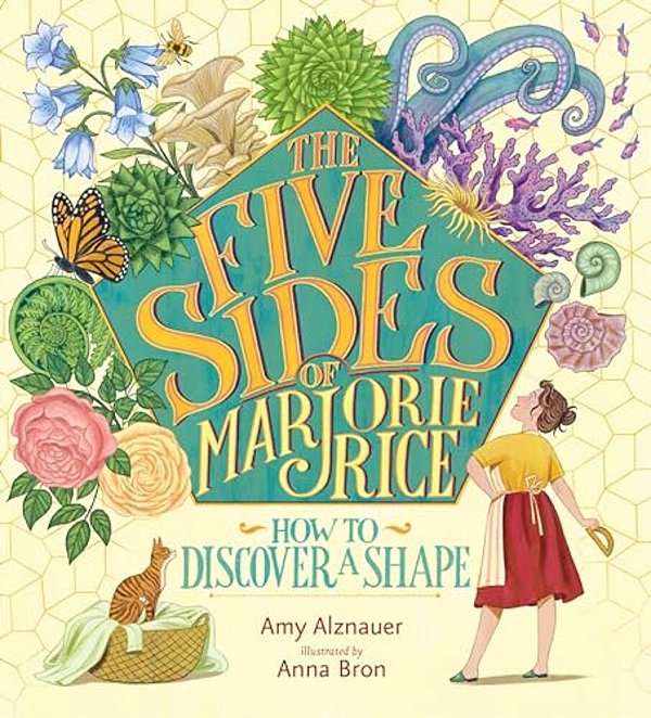 The Five Sides Of Marjorie Rice: How To Discover A Shape-..