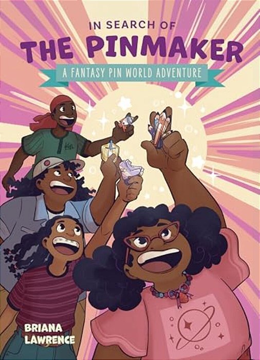In Search Of The Pinmaker: A Fantasy Pin World Adventure: Volume 2-..