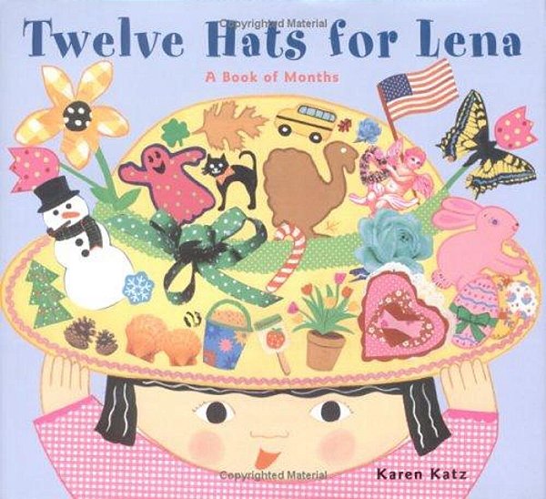 Twelve Hats For Lena: A Book Of Months-..