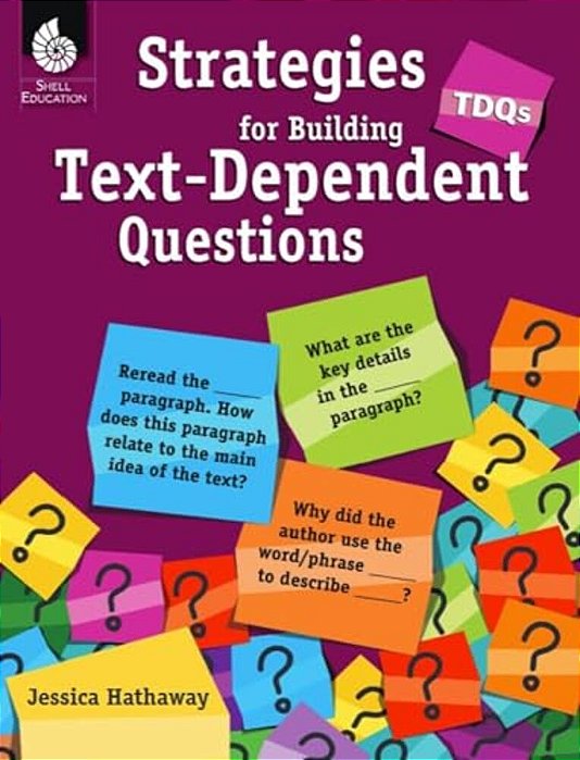 Tdqs: Strategies For Building Text-Dependent Questions-..