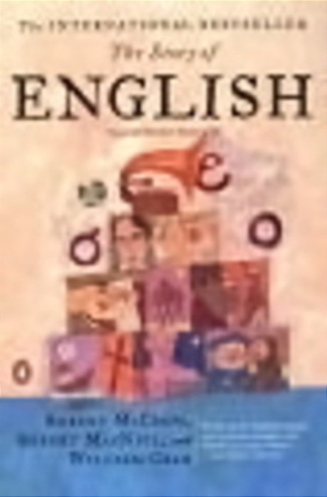 The Story Of English: Third Revised Edition-..