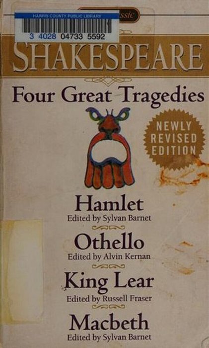 Four Great Tragedies: Hamlet; Othello; King Lear; Macbeth-..