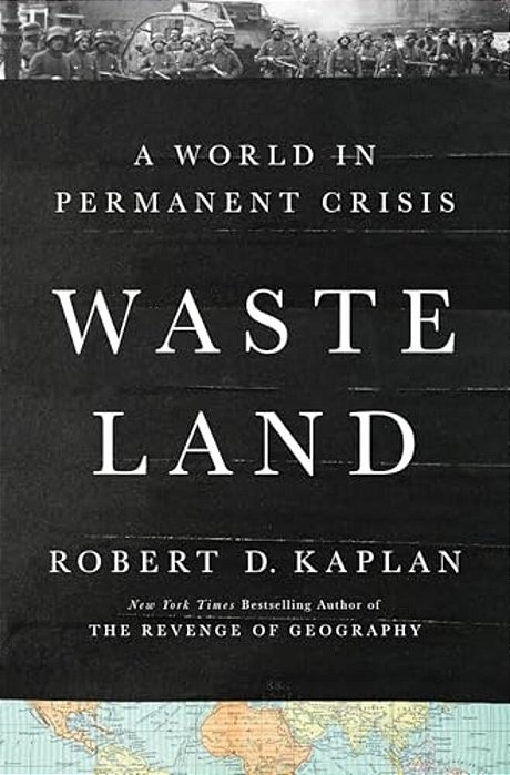 Waste Land: A World In Permanent Crisis-..