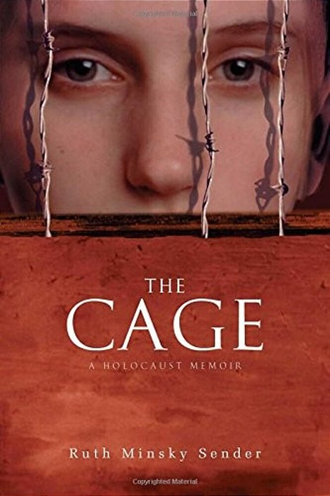 The Cage: A Holocaust Memoir-..