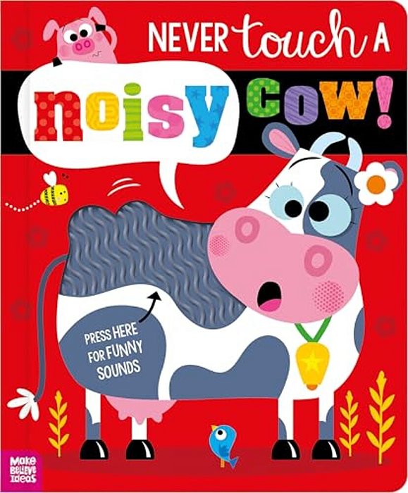 Never Touch A Noisy Cow!-..