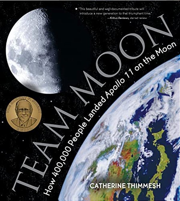 Team Moon: How 400,000 People Landed Apollo 11 On The Moon-..